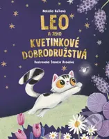 Leo a jeho kvetinkové dobrodružstvá - Natália Kuľková, Žaneta Aradská (ilustrátor) - kniha z kategorie Pohádky