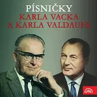 Různí interpreti – Písničky Karla Vacka a Karla Valdaufa