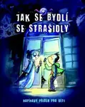 Jak se bydlí se strašidly - Marcin Przewozniak, Katarzyna Kolodziej