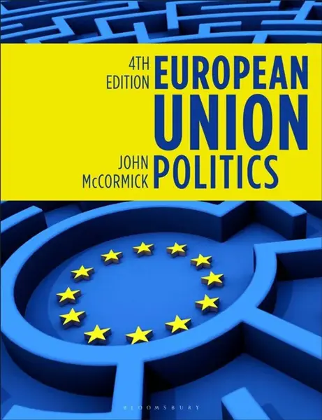 European Union Politics - John  McCormick