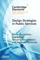 Design Strategies in Public Services - Greta  Nasi, Maria  Cucciniello, Gregory  Porumbescu, Rosanna  Tarricone