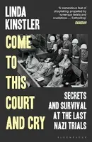 Come to This Court and Cry - Kinstler Linda