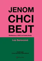 Jenom chci bejt - Lea Surovcová
