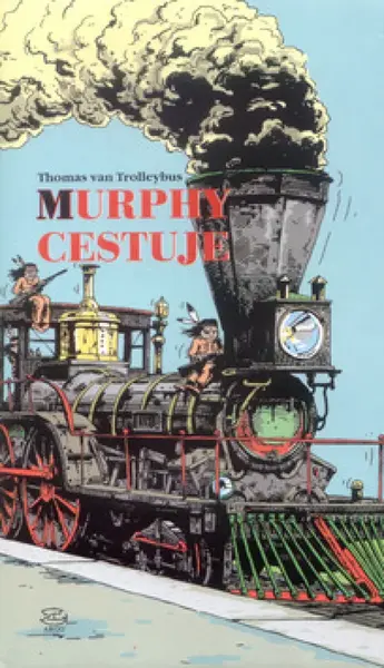 Murphy cestuje (poškozená) - Thomas van Trolleybus