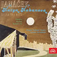 sólisté, Orchestr Národního divadla v Praze, Jaroslav Krombholc – Janáček: Káťa Kabanová - Opera o 3 dějstvích - Komplet
