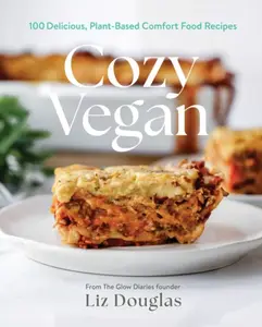 Cozy Vegan - Liz Douglas