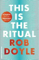 This is the Ritual - Rob Doyle