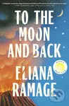 To the Moon and Back - Eliana Ramage - kniha z kategorie Beletrie