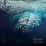 1st Choice – Rivers