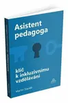 Asistent pedagoga - Klíč k inkluzivnímu vzdělávání - Martin Staněk