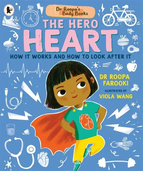 Dr Roopa's Body Books: The Hero Heart - Dr Roopa Farooki