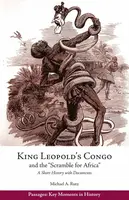 King Leopold's Congo and the "Scramble for Africa" - Michael A. Rutz