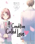 A Condition Called Love 10 - Morino Megumi