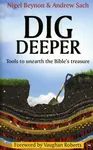 Dig Deeper - Andrew  Sach, Nigel  Beynon