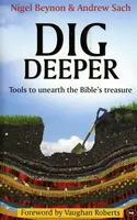 Dig Deeper - Andrew  Sach, Nigel  Beynon