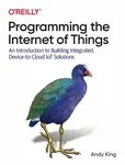 Programming the Internet of Things - Andrew King