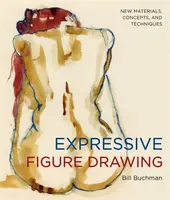 Expressive Figure Drawing - B Buchman
