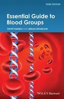 Essential Guide to Blood Groups - Geoff  Daniels, Imelda  Bromilow