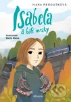 Isabela a bílé mraky - Ivana Peroutková, Marta Matus (ilustrátor) - kniha z kategorie Beletrie pro děti