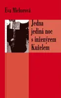 Jedna jediná noc s inženýrem Kuželem (poškozená) - Eva Michorová