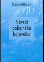 Návrat pokojného bojovníka - Dan Millman