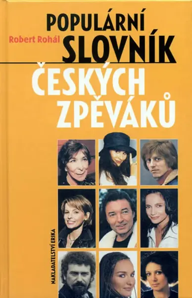 Populární slovník českých zpěváků pop music (poškozená) - Robert Rohál