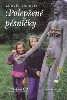 Polepšené pěsničky + CD (poškozená) - Ludvík Vaculík