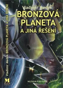 Bronzová planeta a jiná řešení (poškozená) - Vladimír Medek