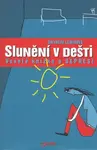 Slunění v dešti (poškozená) - Gwyneth Lewisová