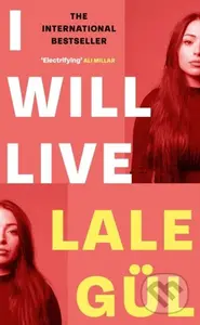 I WILL LIVE (The International Bestseller, Longlisted for the Oxford-Weidenfeld Translation Prize 2025) - kniha z kategorie Společenská beletrie