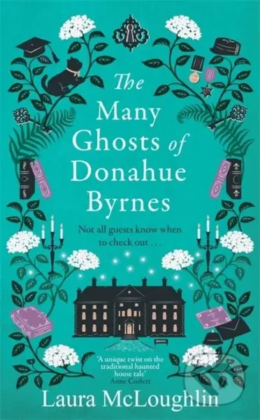 The Many Ghosts of Donahue Byrnes (Not all ghosts know when to check out...)