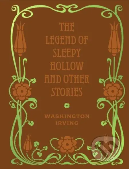 The Legend of Sleepy Hollow and Other Stories - Washington Irving