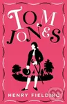 Tom Jones (FULLY ANNOTATED EDITION (OVER 750 NOTES)),Tom Jones (FULLY ANNOTATED EDITION (OVER 750 NOTES)) - kniha z kategorie Beletria