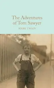 The Adventures of Tom Sawyer - Mark Twain