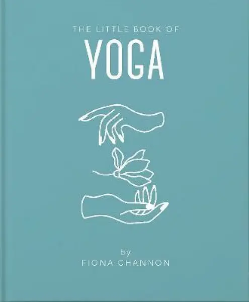 The Little Book of Yoga - Channon Fiona