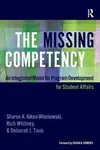 The Missing Competency - Deborah J. Taub, Sharon A. Aiken-Wisniewski, Rich Whitney