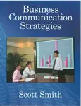 Business Communication Strategies - Scott Smith