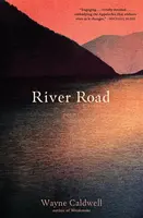 River Road - Wayne Caldwell