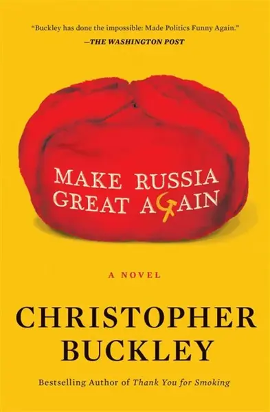 Make Russia Great Again - Buckley Christopher