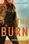 The Burn - Kathleen Kent