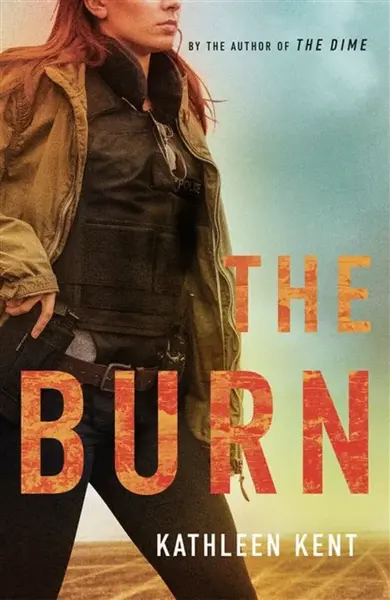 The Burn - Kathleen Kent