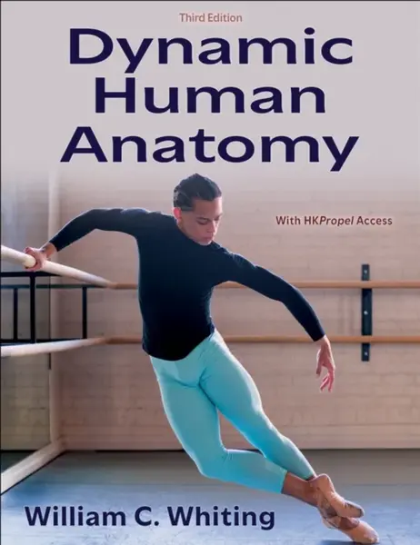 Dynamic Human Anatomy - William C. Whiting