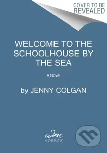 Welcome to the School by the Sea (The First School by the Sea Novel) - kniha z kategorie Společenská beletrie