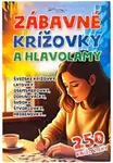 Zábavné krížovky a hlavolamy (250 krížoviek)