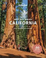 Lonely Planet Best Day Walks California - Ashley Harrell, Ray Bartlett, Lonely Planet, Gregor Clark, Amy C Balfour