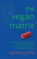 The Vegan Matrix - Melanie Joye