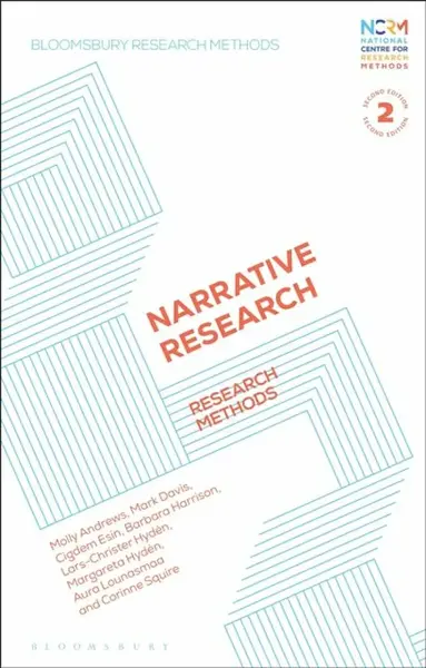 Narrative Research - Aura  Lounasmaa, Professor Molly  Andrews, Professor Corinne  Squire, Prof. Barbara  Harrison, Margareta  Hyden, Lars-Christer  H