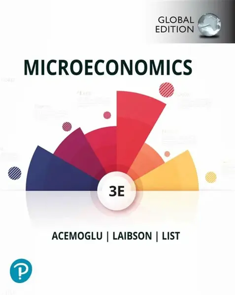 Microeconomics, Global Edition - Daron Acemoglu, John List, David Laibson