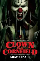 Clown in a Cornfield Movie Tie-in Edition - Adam Cesare