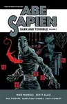 Abe Sapien: Dark and Terrible Volume 2 - Mike Mignola, Scott Allie